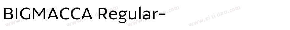 BIGMACCA Regular字体转换